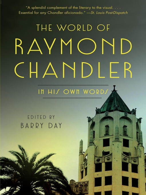 Title details for The World of Raymond Chandler by Raymond Chandler - Available